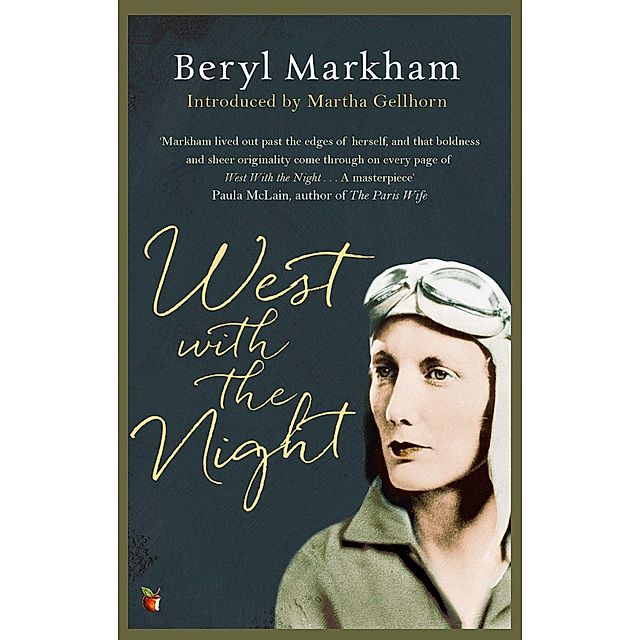West with the Night Buch von Beryl Markham versandkostenfrei - Weltbild.de