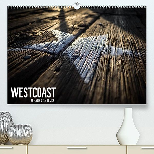 Westcoast (Premium, hochwertiger DIN A2 Wandkalender 2023, Kunstdruck in Hochglanz), www.jomueller-photography.com