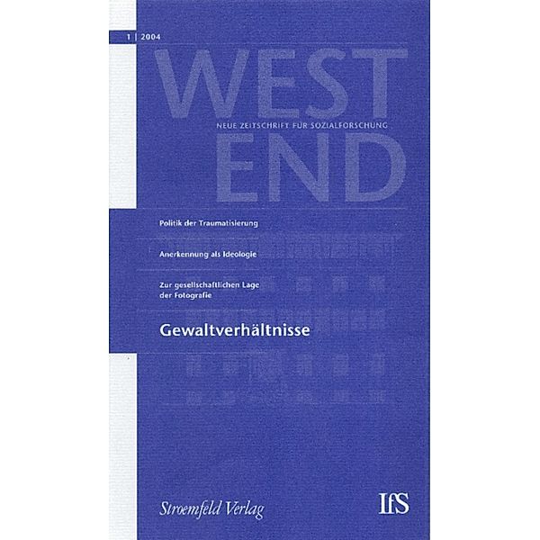WestEnd 2004/1: Gewaltverhältnisse / WestEnd Bd.01