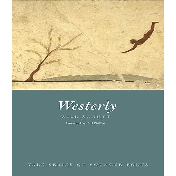 Westerly, Will Schutt