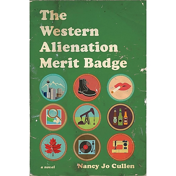 Western Alienation Merit Badge, Nancy Jo Cullen