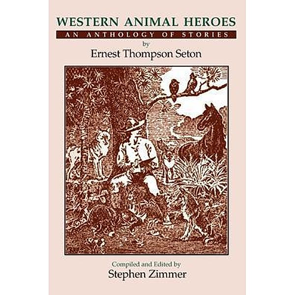 Western Animal Heroes (Softcover), Ernest Seton