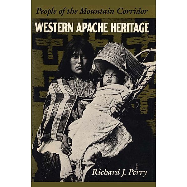 Western Apache Heritage, Richard J. Perry