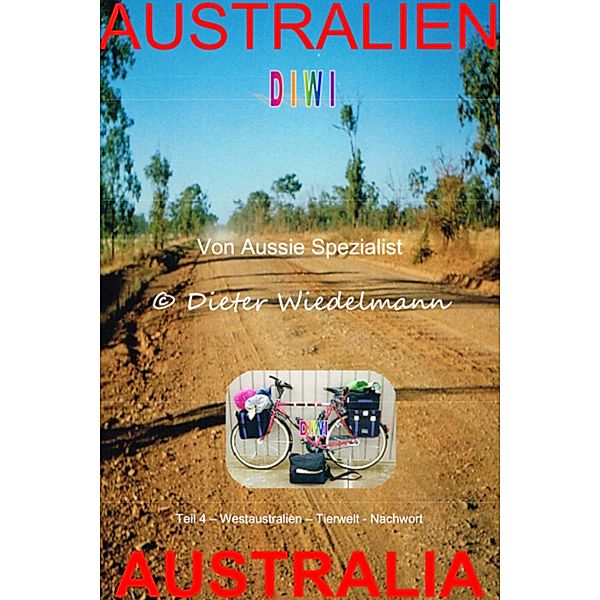 Western Australia (WA) - Tierwelt - Nachwort / A U S T R A L I E N Bd.4, Dieter Wiedelmann