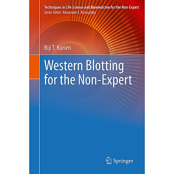 Western Blotting for the Non-Expert, Biji T. Kurien