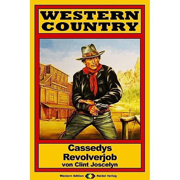 WESTERN COUNTRY 101: Cassedys Revolverjob / WESTERN COUNTRY, Clint Joscelyn