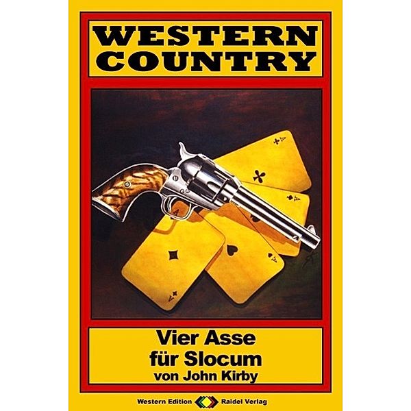 WESTERN COUNTRY 111: Vier Asse für Slocum / WESTERN COUNTRY, John Kirby