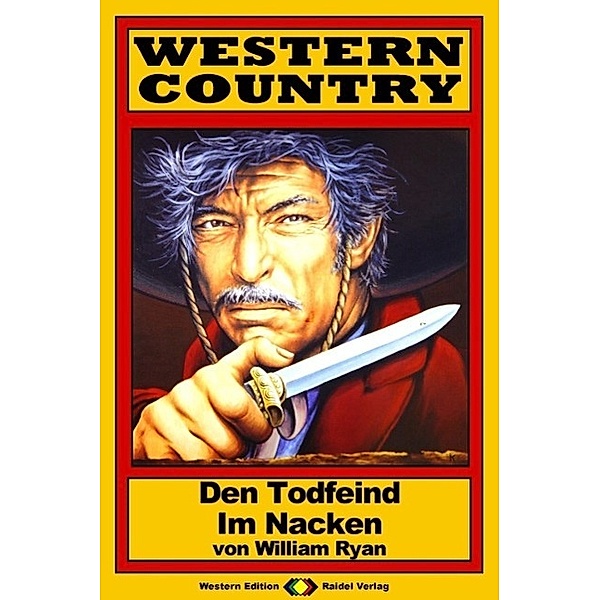 WESTERN COUNTRY 113: Den Todfeind im Nacken / WESTERN COUNTRY, William Ryan