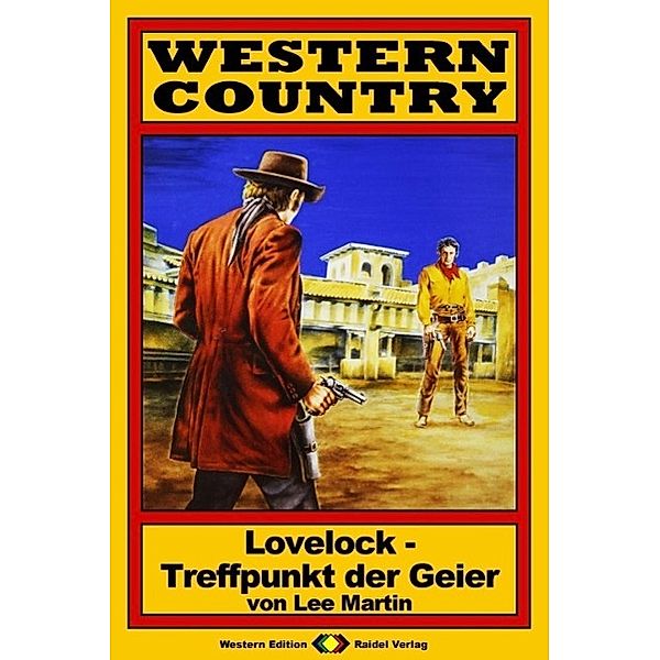 WESTERN COUNTRY 13: Lovelock - Treffpunkt der Geier / WESTERN COUNTRY, Lee Martin