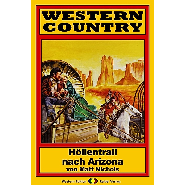 WESTERN COUNTRY 137: Höllentrail nach Arizona / WESTERN COUNTRY, Matt Nichols