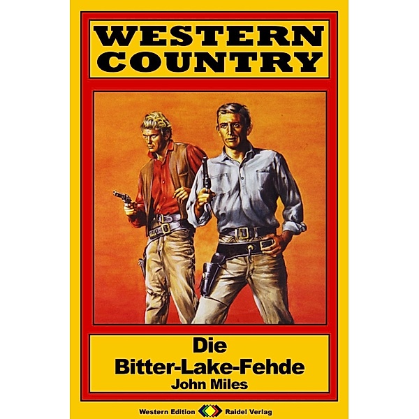 WESTERN COUNTRY 150: Die Bitter-Lake-Fehde / WESTERN COUNTRY, John Miles