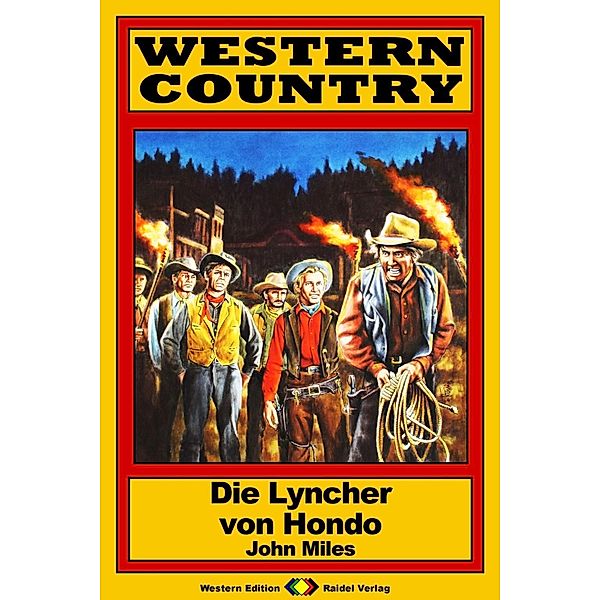 WESTERN COUNTRY 152: Die Lyncher von Hondo / WESTERN COUNTRY, John Miles