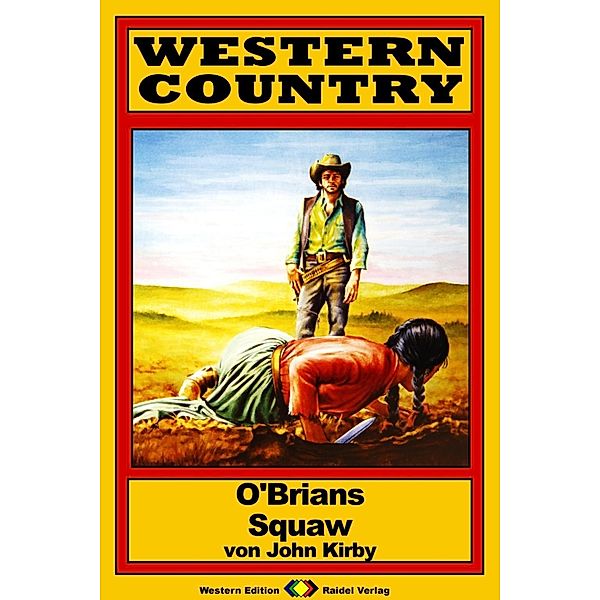 WESTERN COUNTRY 164: O'Brians Squaw / WESTERN COUNTRY, John Kirby