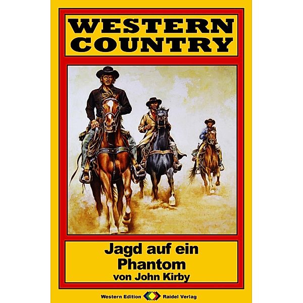 WESTERN COUNTRY 167: Jagd auf ein Phantom / WESTERN COUNTRY, John Kirby