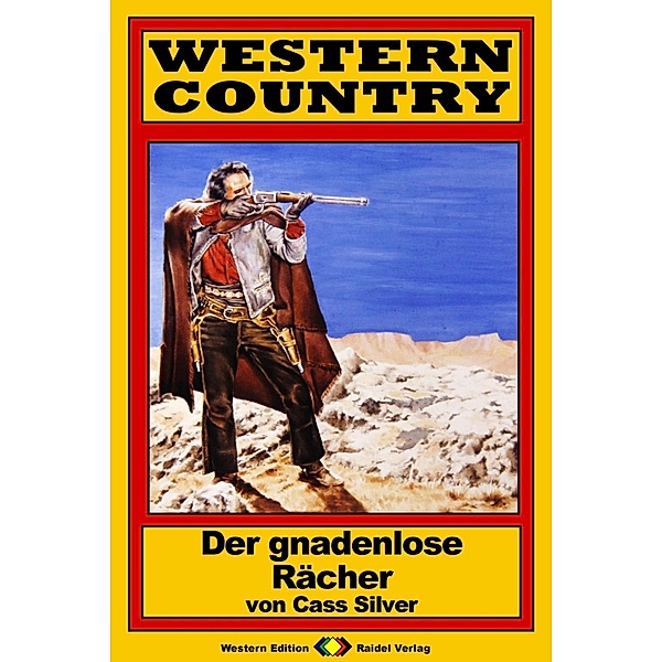 WESTERN COUNTRY 170: Der gnadenlose Rächer / WESTERN COUNTRY, Cass Silver