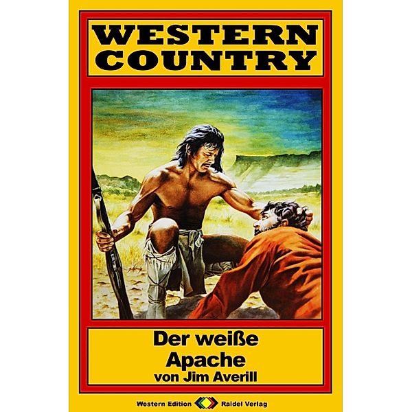 WESTERN COUNTRY 182: Der weisse Apache / WESTERN COUNTRY, Jim Averill