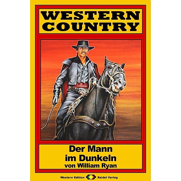 WESTERN COUNTRY 196: Der Mann im Dunkeln / WESTERN COUNTRY, William Ryan