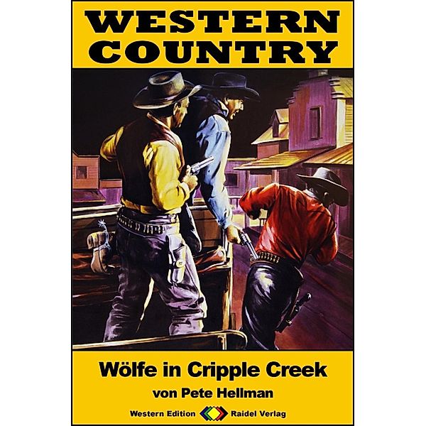 WESTERN COUNTRY 217: Wölfe in Cripple Creek / WESTERN COUNTRY, Pete Hellman