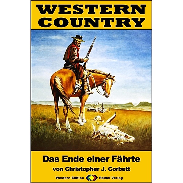 WESTERN COUNTRY 220: Das Ende einer Fährte / WESTERN COUNTRY, Christopher J. Corbett