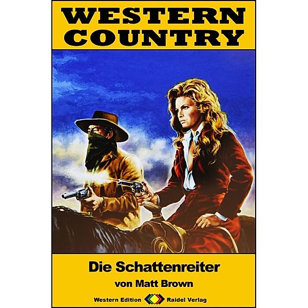 WESTERN COUNTRY 226: Die Schattenreiter / WESTERN COUNTRY, Matt Brown