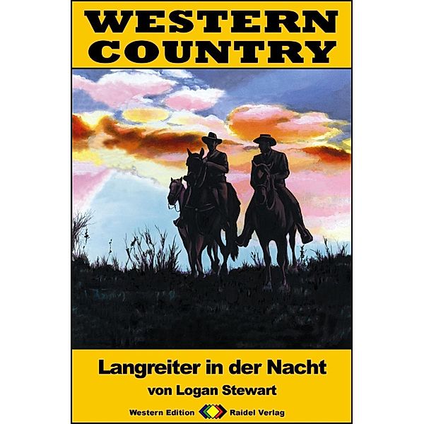 WESTERN COUNTRY 228: Langreiter in der Nacht / WESTERN COUNTRY, Logan Stewart