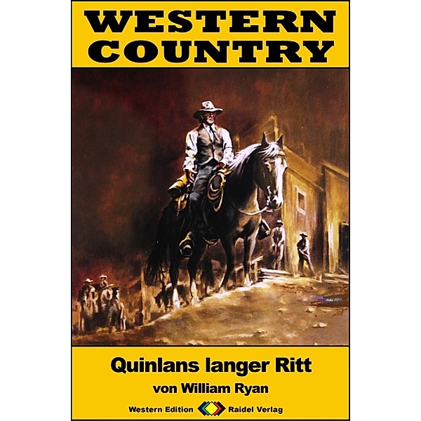 WESTERN COUNTRY 240: Quinlans langer Ritt / WESTERN COUNTRY, William Ryan