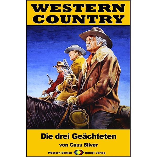 WESTERN COUNTRY 241: Die drei Geächteten / WESTERN COUNTRY, Cass Silver