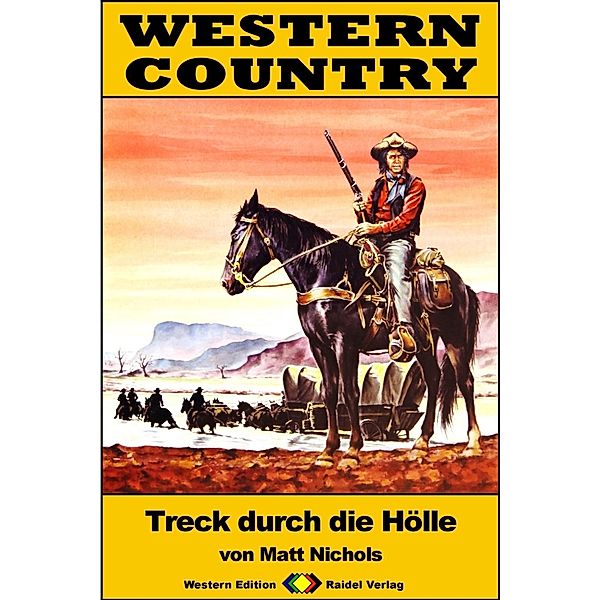 WESTERN COUNTRY 245: Treck durch die Hölle / WESTERN COUNTRY, Matt Nichols