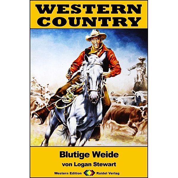 WESTERN COUNTRY 251: Blutige Weide / WESTERN COUNTRY, Logan Stewart