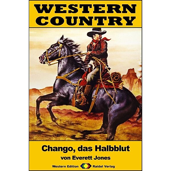 WESTERN COUNTRY 253: Chango, das Halbblut / WESTERN COUNTRY, Everett Jones