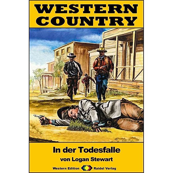 WESTERN COUNTRY 266: In der Todesfalle / WESTERN COUNTRY, Logan Stewart