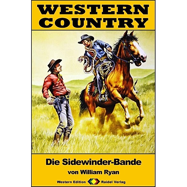 WESTERN COUNTRY 277: Die Sidewinder-Bande / WESTERN COUNTRY, William Ryan