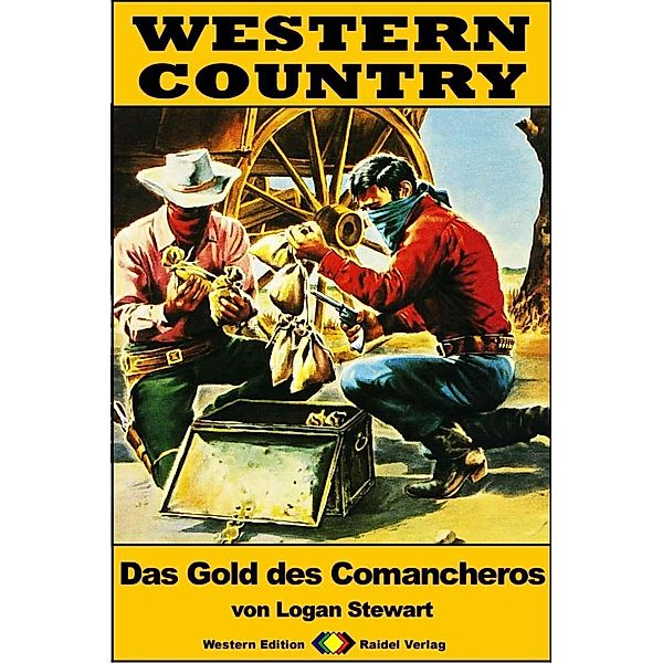 WESTERN COUNTRY 280: Das Gold des Comancheros / WESTERN COUNTRY, Logan Stewart