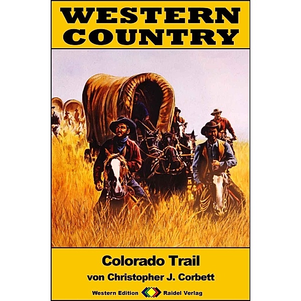 WESTERN COUNTRY 284: Colorado Trail / WESTERN COUNTRY, Christopher J. Corbett