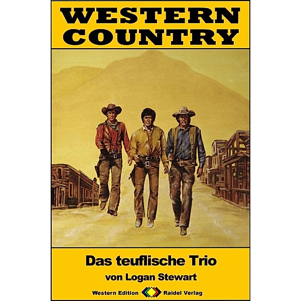 WESTERN COUNTRY 291: Das teuflische Trio / WESTERN COUNTRY, Logan Stewart