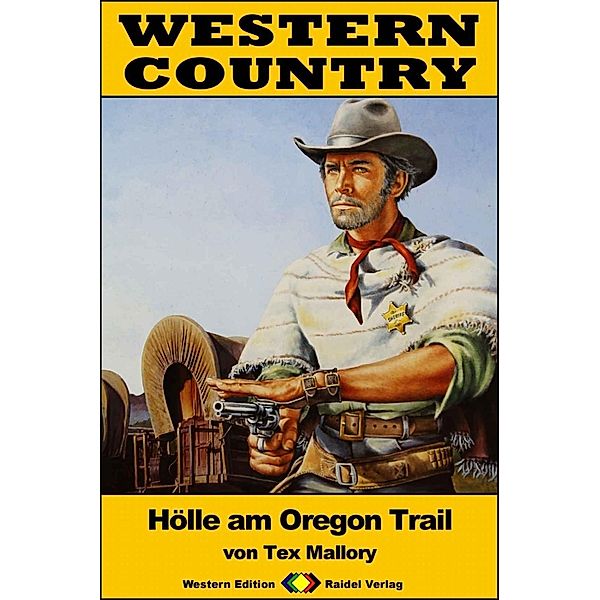 WESTERN COUNTRY 298: Hölle am Oregon Trail / WESTERN COUNTRY, Tex Mallory