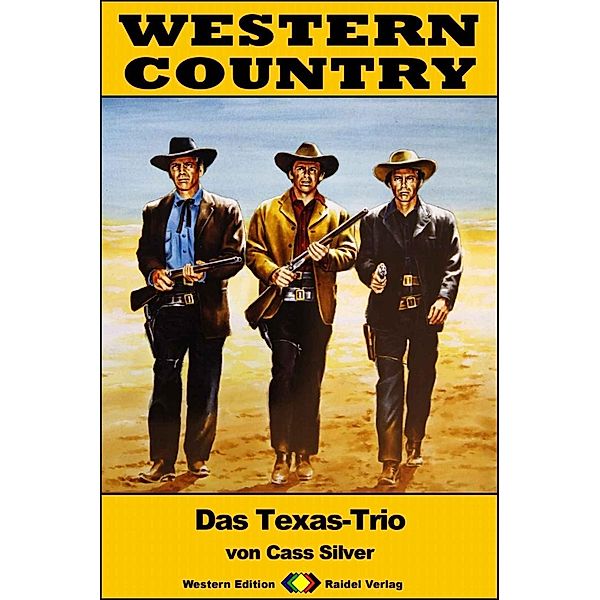 WESTERN COUNTRY 299: Das Texas-Trio / WESTERN COUNTRY, Cass Silver