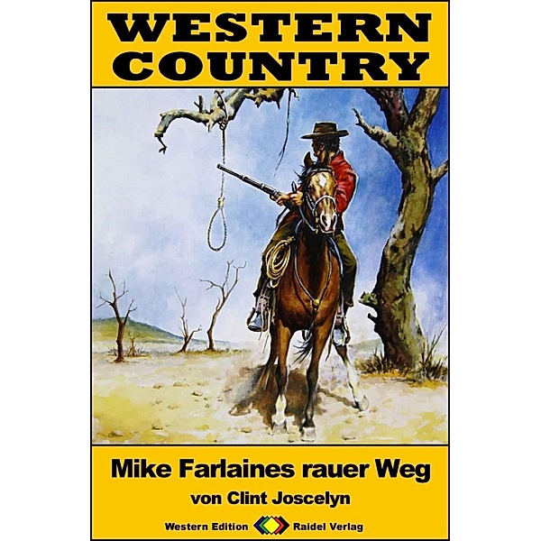 WESTERN COUNTRY 303: Mike Farlaines rauer Weg / WESTERN COUNTRY, Clint Joscelyn