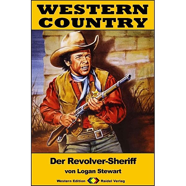 WESTERN COUNTRY 306: Der Revolver-Sheriff / WESTERN COUNTRY, Logan Stewart