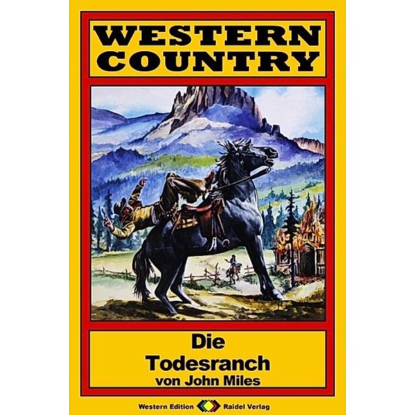 WESTERN COUNTRY 31: Die Todesranch / WESTERN COUNTRY, John Miles