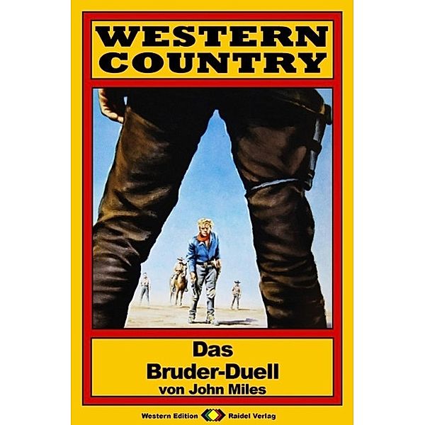 WESTERN COUNTRY 32: Das Bruder-Duell / WESTERN COUNTRY, John Miles