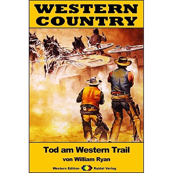 WESTERN COUNTRY 320: Tod am Western Trail / WESTERN COUNTRY, William Ryan