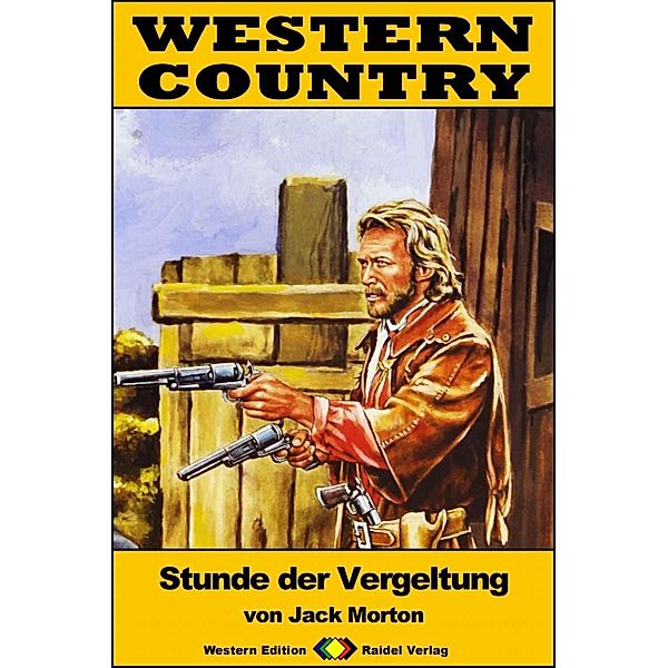 WESTERN COUNTRY 321: Stunde der Vergeltung / WESTERN COUNTRY, Jack Morton