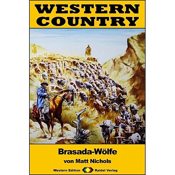 WESTERN COUNTRY 322: Brasada-Wölfe / WESTERN COUNTRY, Matt Nichols