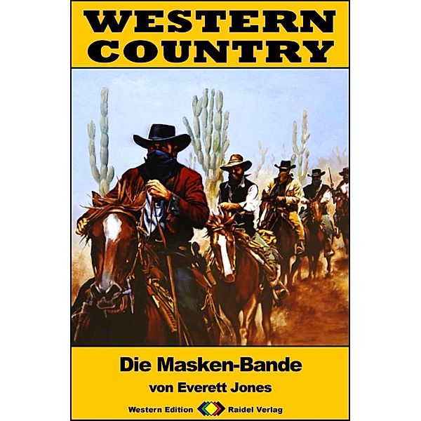 WESTERN COUNTRY 329: Die Masken-Bande / WESTERN COUNTRY, Everett Jones