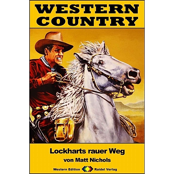 WESTERN COUNTRY 341: Lockharts rauer Weg / WESTERN COUNTRY, Matt Nichols