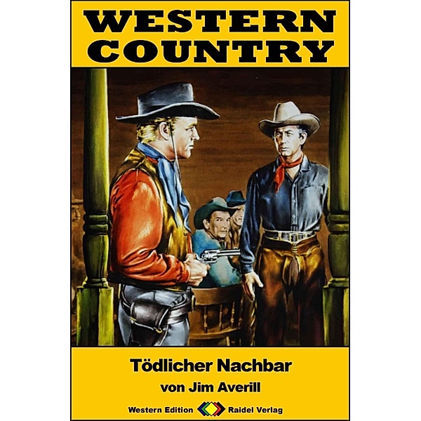 WESTERN COUNTRY 347: Tödlicher Nachbar / WESTERN COUNTRY, Jim Averill