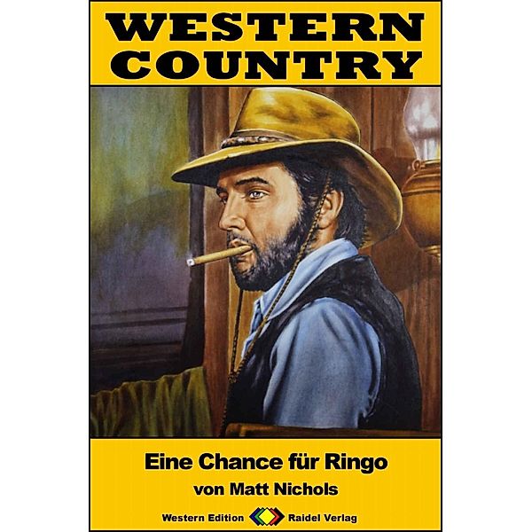 WESTERN COUNTRY 355: Eine Chance für Ringo / WESTERN COUNTRY, Matt Nichols