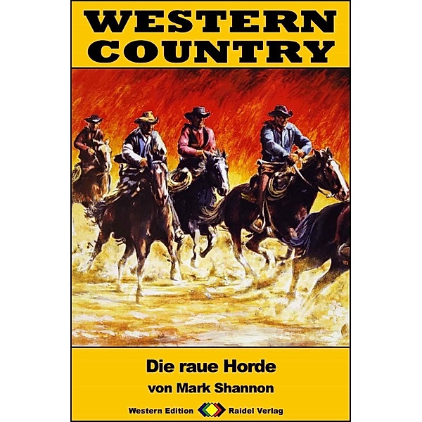 WESTERN COUNTRY 358: Die raue Horde / WESTERN COUNTRY, Mark Shannon
