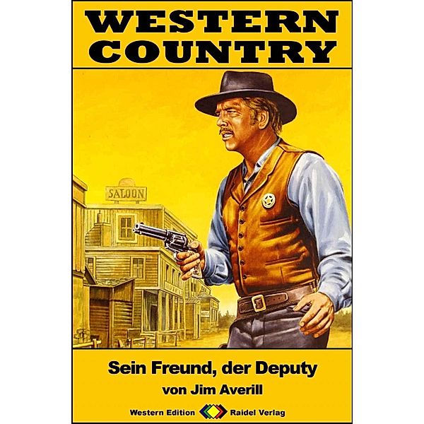WESTERN COUNTRY 374: Sein Freund, der Deputy / WESTERN COUNTRY, Jim Averill